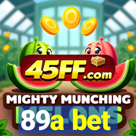 89a bet